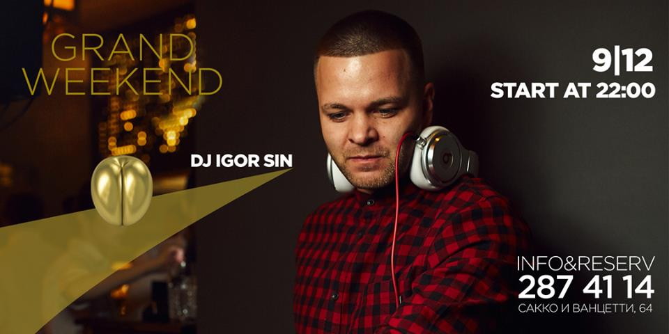 GRAND Weekend: DJ Sin