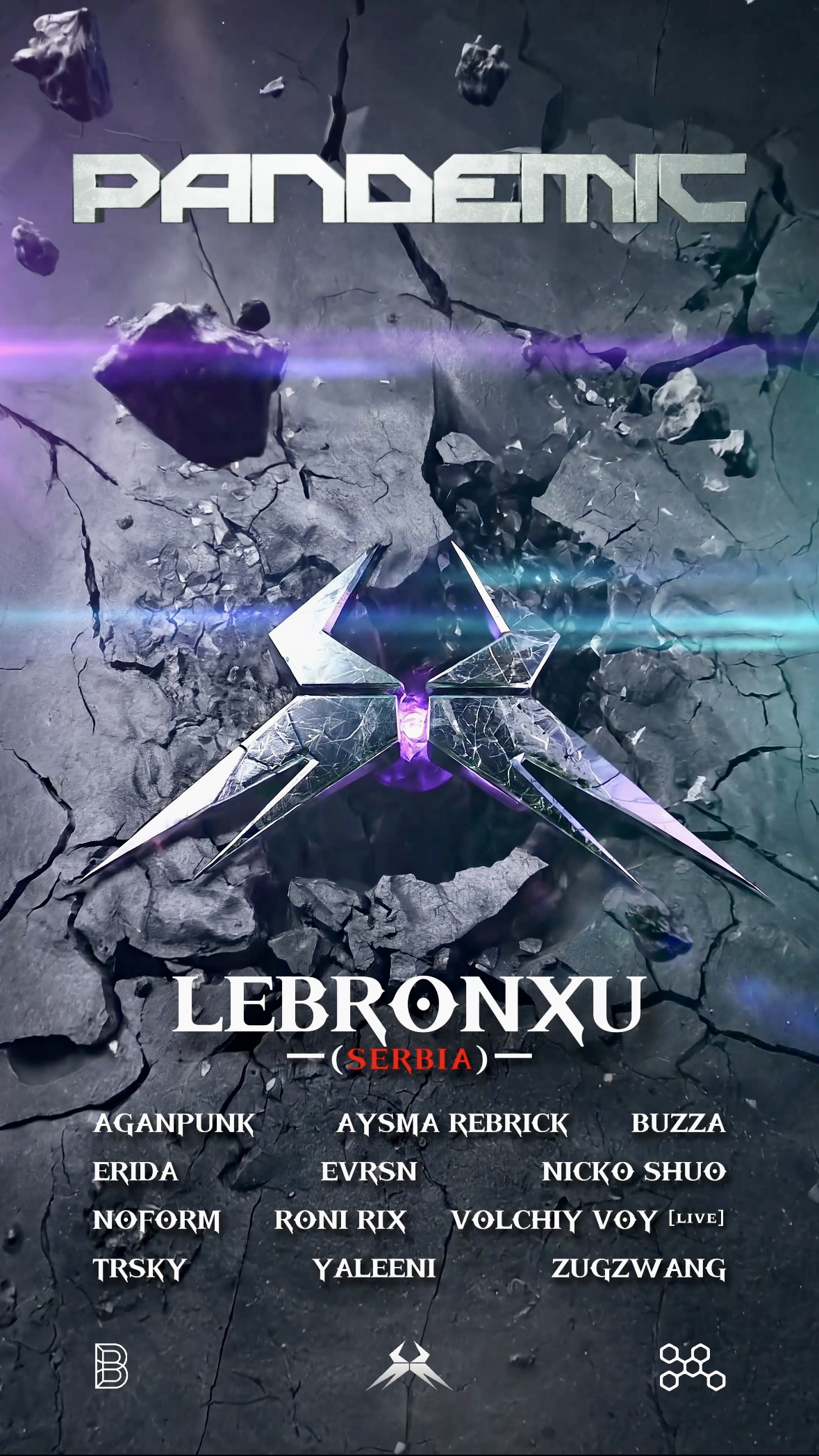 PANDEMIC invites LEBRONXU (Serbia)