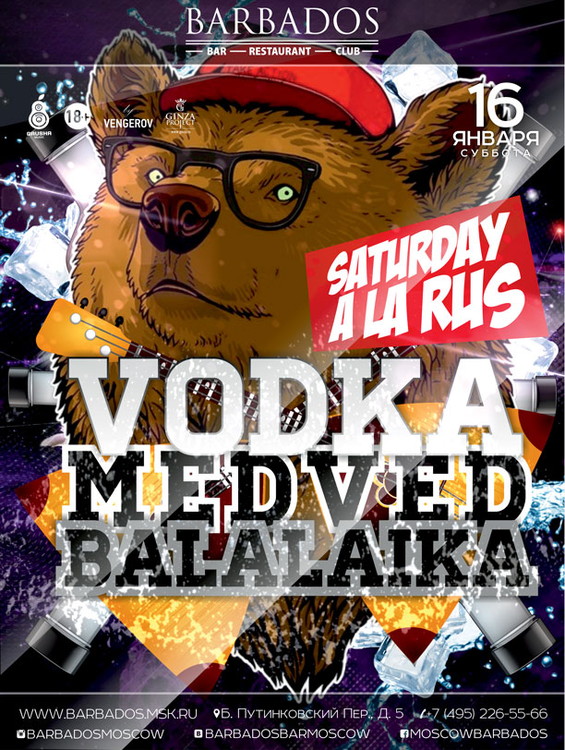 Saturday a la Rus! Vodka - Medved - Balalaika