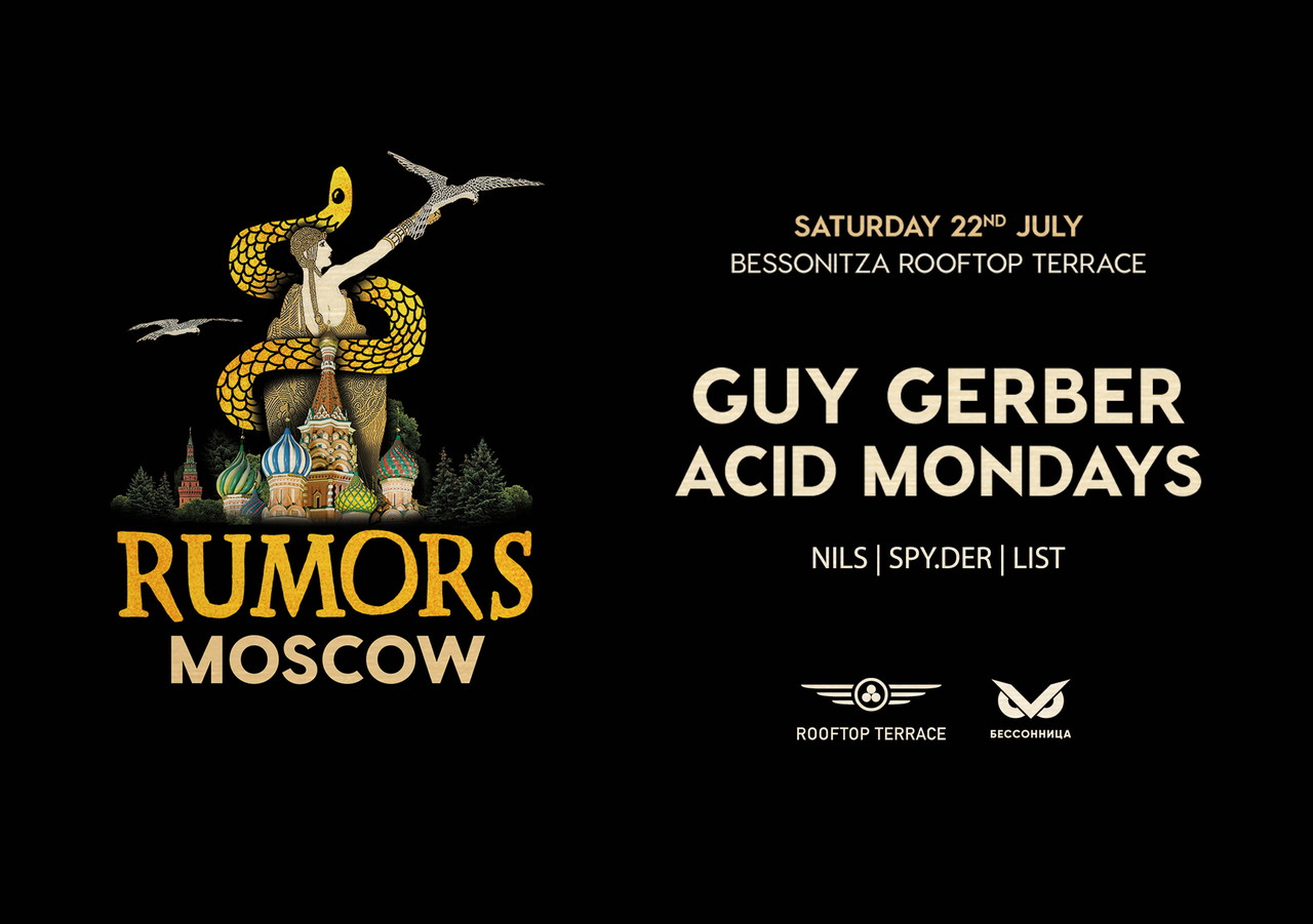 RUMORS Moscow w/ GUY GERBER & ACID MONDAYS