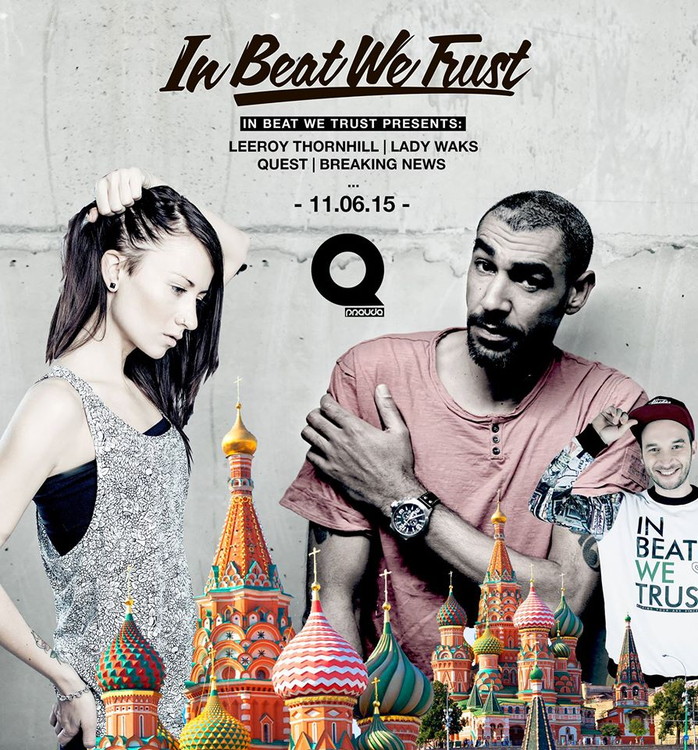 IN BEAT WE TRUST presents: Leeroy Thornhill, Lady Waks, Quest
