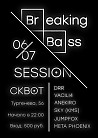 Breaking Bass Session #24