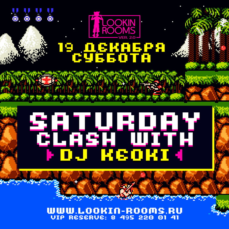 SATURDAY CLASH WITH DJ KEOKI