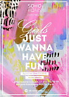 Girls Just Wanna Have Fun!!!
