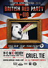 British RED Party + Gig