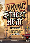 VNVNC | STREET HEAT | 29 МАЯ