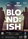 Blond:ish на сцене Дома Печати