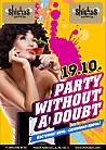 Party without a doubt