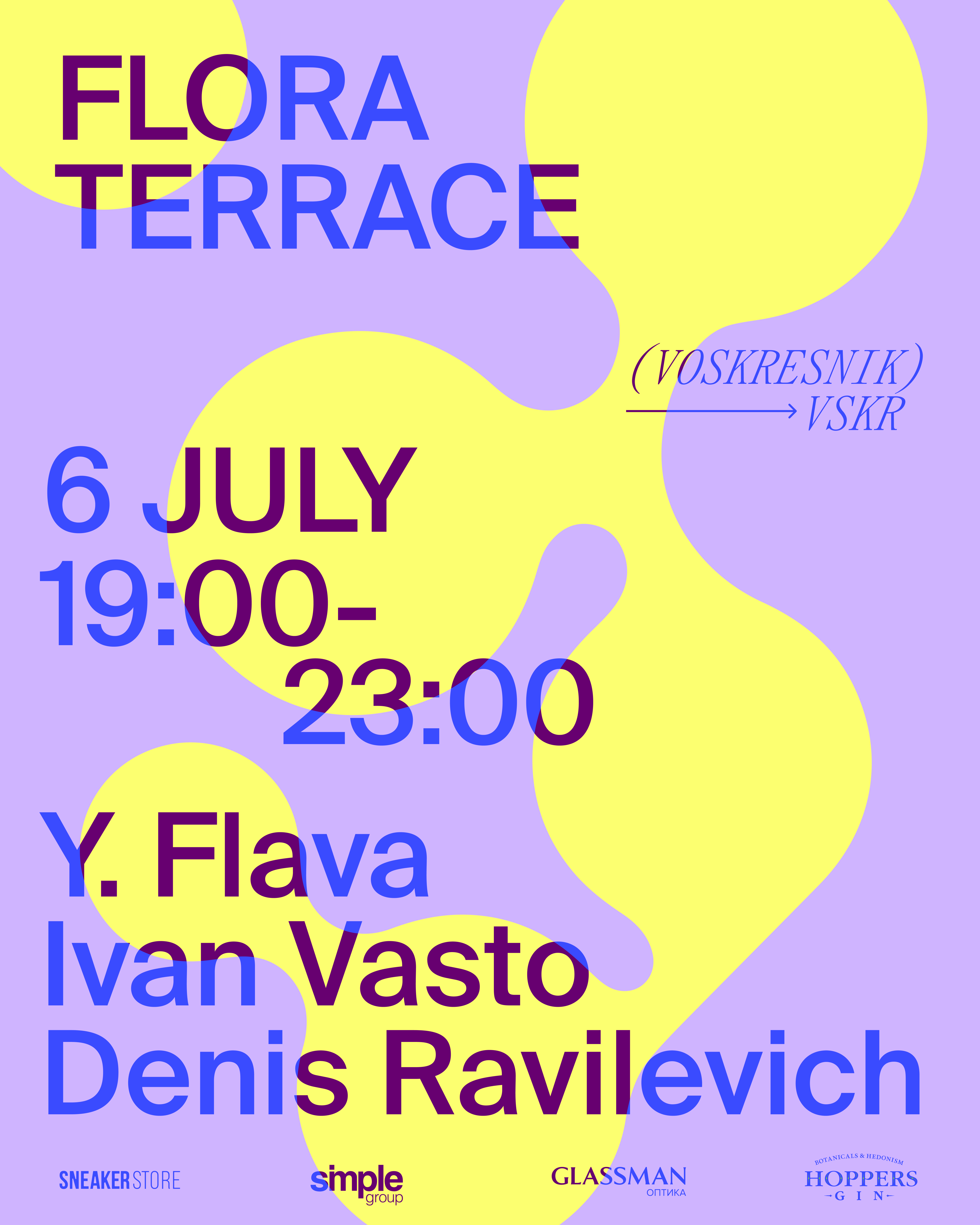 VOSKRESNIK / 6 JULY / FLORA TERRACE