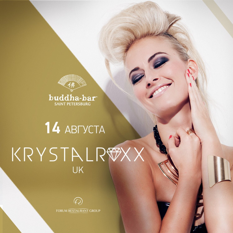 DJ Krystal Roxx (Лондон) в Buddha-Bar Saint Petersburg