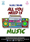 ALL YOU NEED IS MUSIC