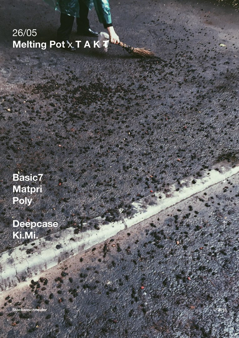 Melting Pot x T A K T @ Stackenschneider