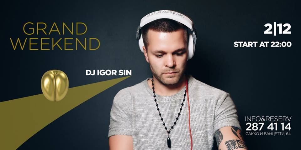 GRAND Weekend: DJ Sin