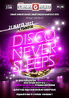 DISCO Never Sleeps