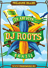 Treasure Island w/ DJ Roots [BR]