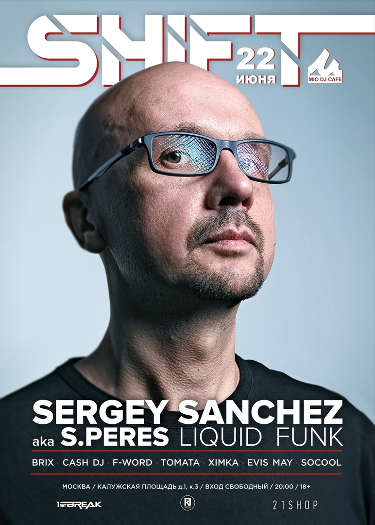 Shift Moscow. Sergey Sanchez aka S.Peres.