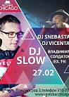 Специальный гости: Dj Slow и Владимир Солдатов (ex. Т9).