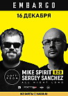 LOFT ROOM - Mike Spirit b2b Sergey Sanchez