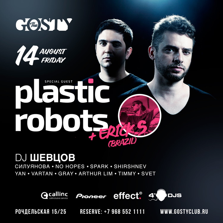 SPECIAL GUEST: PLASTIC ROBOTS & ERICK.S (BRAZIL)