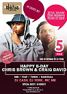 HAPPY B-DAY CHRIS BROWN & CRAIG DAVID