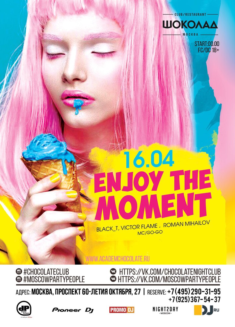 "Enjoy the Moment" @ CHOCOLATE CLUB