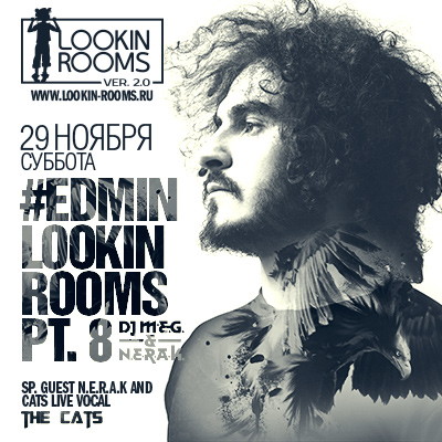 #EDMinLOOKINROOMS pt. 8 sp. guest N.E.R.A.K. & CATS live show