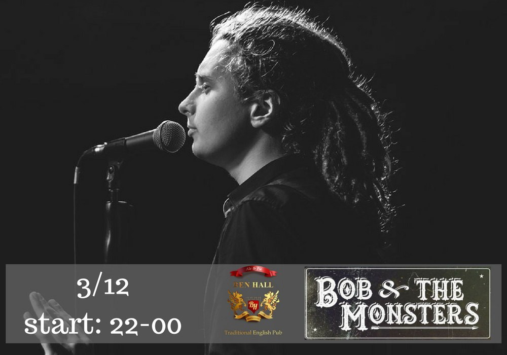 Bob and The Monsters | Ben Hall