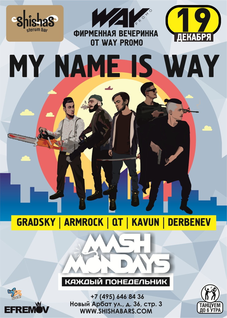 My Name Is Way! Mash Mondays