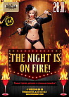 THE NIGHT IS ON FIRE