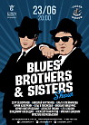 BLUES BROTHERS & SISTERS SHOW!