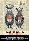 FRIDAY DANCE RIOT!