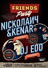 NICKOЛАИЧ&KENAR, DJ EDD