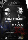 Red Bull Music Academy. TOM TRAGO & MAKAM
