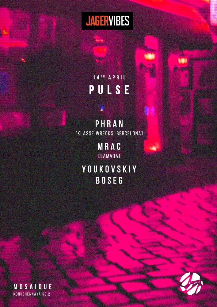 PULSE w/ PHRAN (BARCELONA). MOSAIQUE