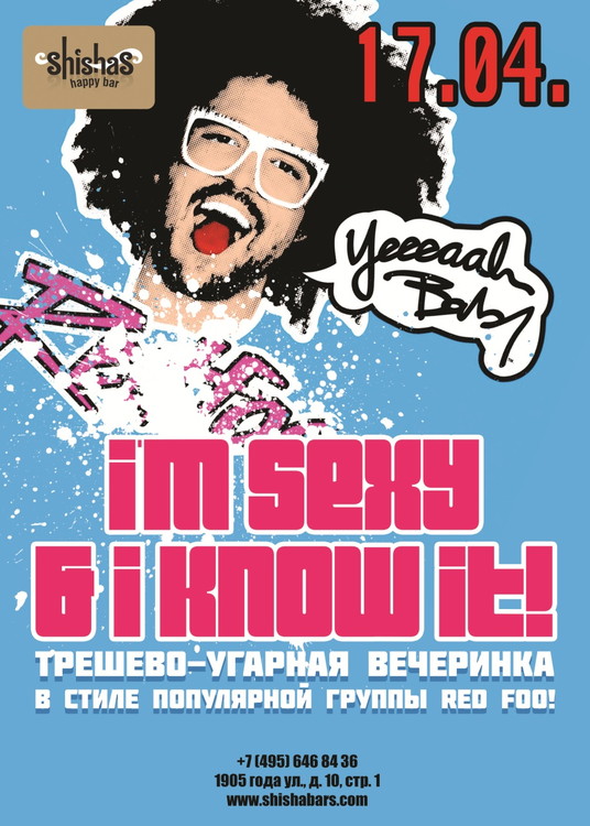 I’M SEXY & I KNOW IT