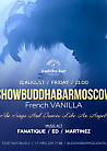 SHOWBUDDHABARMOSCOW: «French Vanilla»