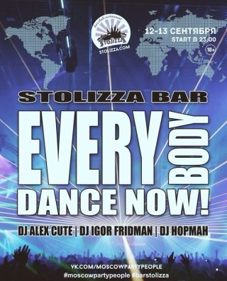EVERYbody DANCE now @ STOLIZZA BAR