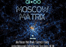 Новый релиз лейбла Stellar Map WorldWide - &quot;Moscow Matrix&quot; / 30.11.15