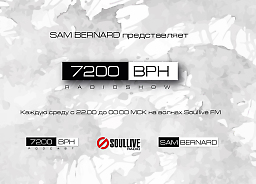 7200 BPH Radioshow @ Soullive FM