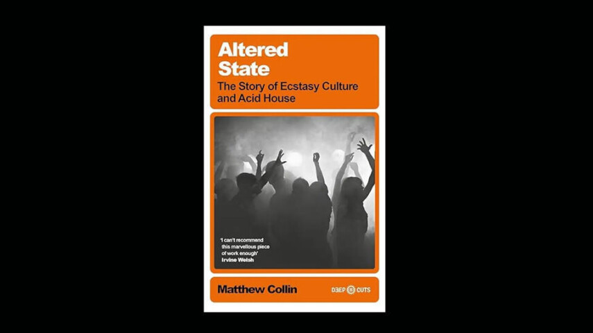 Altered State вернётся: переиздание книги об acid house и культуре MDMA