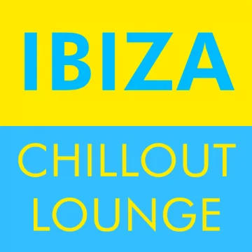 IBIZA CHILLOUT LOUNGE