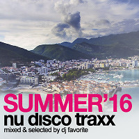 DJ Favorite - Nu Disco Summer 2016 Mix