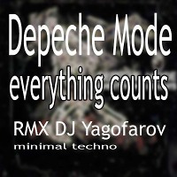 Depeche mode -Everything Counts ( DJ YagoFarov)