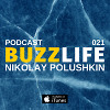 BUZZLIFE Episode 021