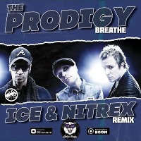 The Prodigy - Breathe (Ice & Nitrex Remix)