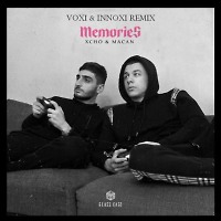 Xcho, MACAN - Memories (Voxi & Innoxi Radio Edit)
