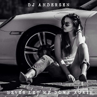 DJ Andersen - Never Let Me Down Again