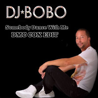 Dj Bobo x Ps Project x Misha Plein - Somebody Dance With Me (DMC COX Edit)