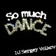 DJ Sergey Volkov - So much dance