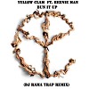  Yellow Claw-Bun It Up (Dj Rama Trap Remix)